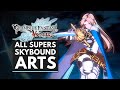 Granblue Fantasy Versus | All Super Abilities & Ultimate Finishers - Skybound Arts