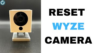 Reset Wyze Camera