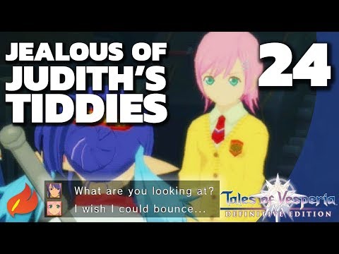 TALES OF VESPERIA DEFINITIVE EDITION Gameplay - JEALOUS OF JUDITH'S TIDDIES (Japanese Audio PART 24)