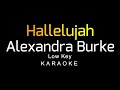 Alexandra Burke - Hallelujah (Karaoke) Low Key