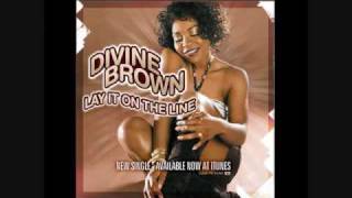 Lay It On The Line by Divine Brown
