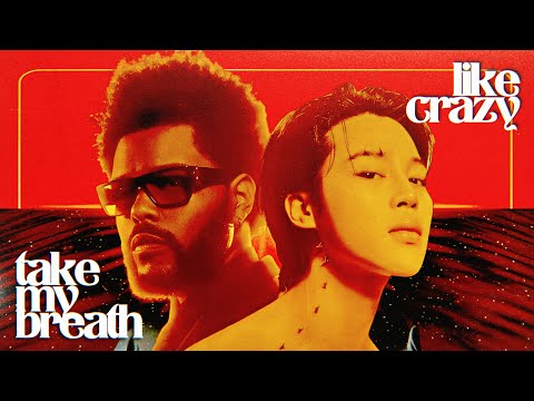 Like Crazy ╳ Take My Breath || Jimin & The Weeknd Mashup