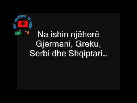 Gjermani,greku,serbi dhe Shqiptari