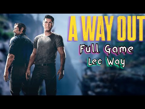 A Way Out 2 player Full Game Playthrough - A Way Out Leo Caruso Way Full Game Playthrough 2023