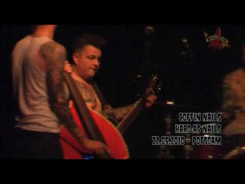 Coffin Nails - Hard As Nails - Potsdam 2010