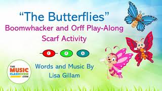 Spring Song for Kids! Butterfly Song | Boomwhacker and Orff Play-Along | Scarf Activity