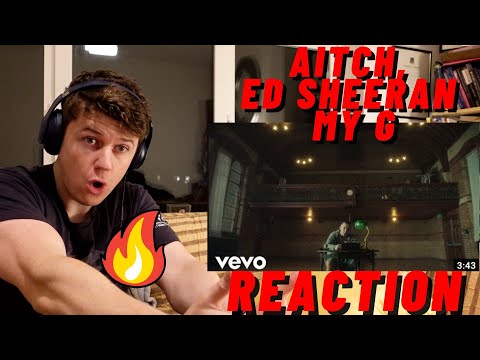 Aitch, Ed Sheeran - My G (Official Video) | AITCH A REAL ONE!! | ((IRISH GUY REACTION!!))