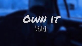 Drake - Own it مترجمه