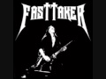 Fast Taker - Im inside of your Head