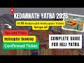 Kedarnath Yatra 2026 Helicopter Confirmed Ticket Complete Step By Step Process Kedarnath India