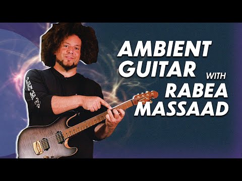 Rabea Massaad Teaches You How to Play Ambient Guitar | Artist Toolkit
