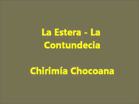 La Contundencia - La estera (chirimía chocoana).wmv
