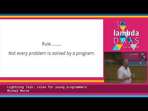 Lightning Talk: Rules for young programmers by Michał Moroz | Lambda Days 2023