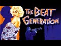The Beat Generation (1959) | Drive-In Classic | Steve Cochran, Mamie Van Doren