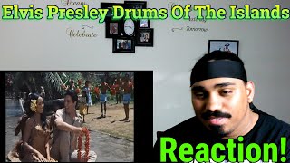 Elvis Presley &quot;Drums Of Islands&quot; Reaction!