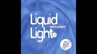 Latenta Project And Chris Girard - Liquid Light (Original Mix) [Deepology Digital, 2009]