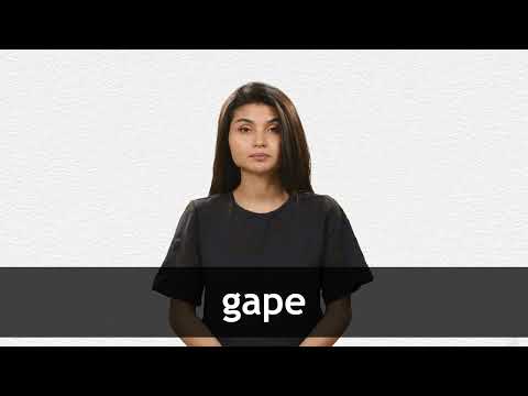 GAPE definition and meaning