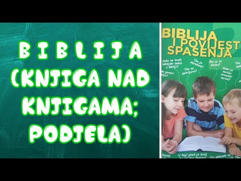 Knjiga nad knjigama; Podjela (2 Biblija i povijest spasenja) || 5. razred Katoličkog vjeronauka