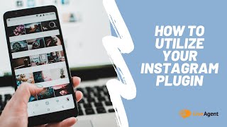 How to Utilize your Instagram Plugin in LiveAgent