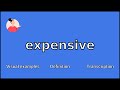 EXPENSIVE - Meaning and Pronunciation
