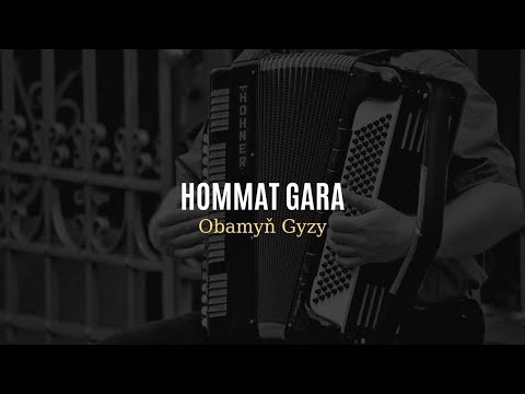 Hommat Gara - Obamyn Gyzy | Turkmen Aydymlary | Music Video