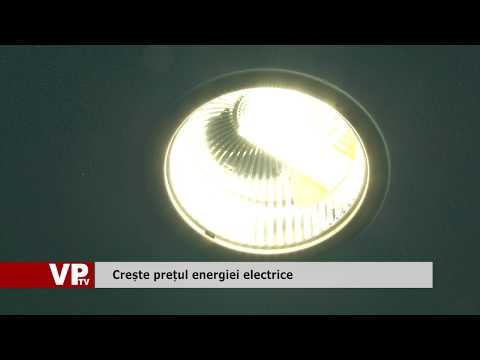 Crește prețul energiei electrice