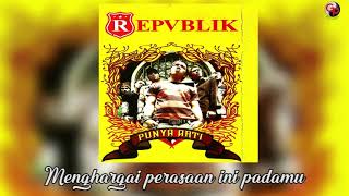 Download lagu Repvblik - Mengerti Aku ( Lyric) mp3