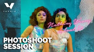 NOTHING WRONG ABOUT IT - Photoshoot Session