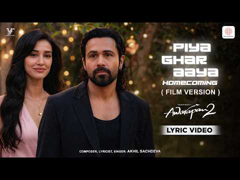 Piya Ghar Aaya Homecoming (Song)