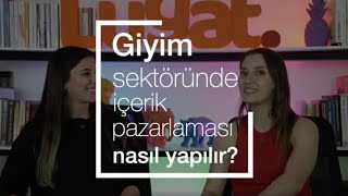 Giyim Sektöründe İçerik Pazarlaması Nasıl Yapılır?