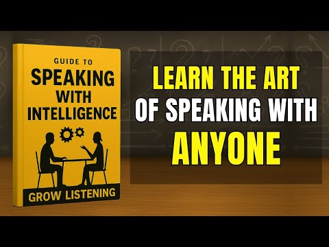 How to Be More Eloquent and Persuasive | Master Effective Communication Skills (AUDIOBOOK)