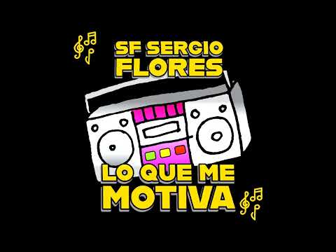 SF Sergio Flores - Sin decirnos nada [EP Lo que me motiva]