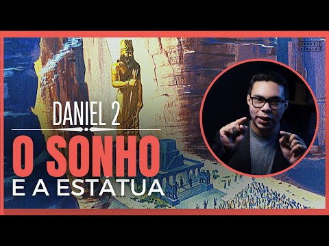 Daniel 2 Estudo: O sonho de Nabucodonosor (Bíblia Explicada)