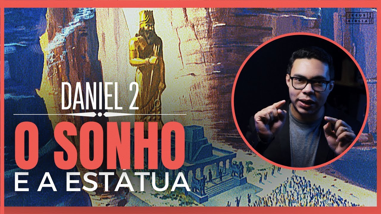 Daniel 2 Estudo: O sonho de Nabucodonosor (Bíblia Explicada)