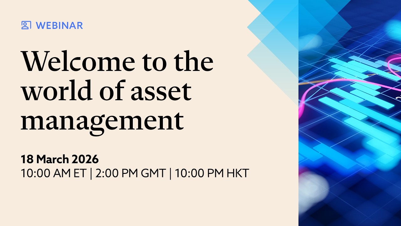 Welcome to the World of Asset Management
