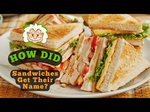 How Did Sandwiches Get Their Name? A Gambler’s Snack Turned Classic Meal