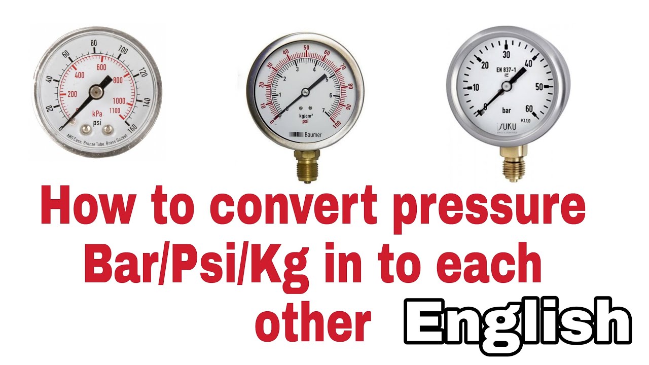How To Convert Pressure Unit Bar,Psi,kg