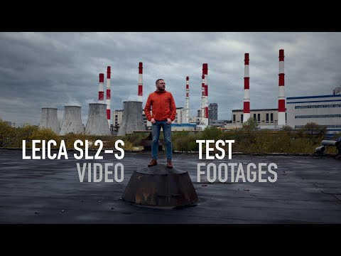 Leica SL2-S Video Test Footages