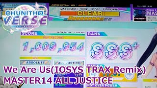 【CHUNITHM】We Are Us(IOSYS TRAX Remix) (MASTER) ALL JUSTICE【手元動画】