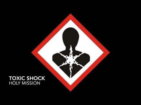 Toxic Shock (Official Music Video) Holy Mission