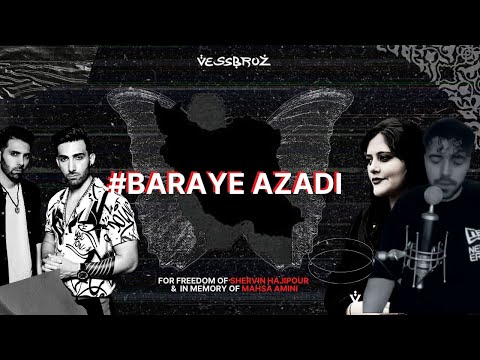 Vessbroz - Baraye Azadi (For Freedom of Shervin Hajipour & In memory of Mahsa Amini)