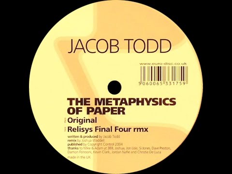 Jacob Todd ‎– The Metaphysics Of Paper (Relisys Final Four Rmx)