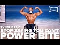 STOP Saying You Can't ft. IFBB Pro Tyler Brey| Power Bite