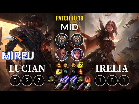 HLE Mireu Lucian vs Irelia Mid - KR Patch 10.19