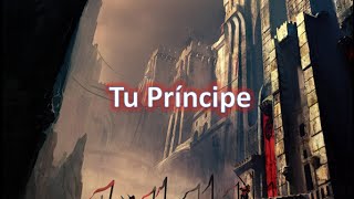 Tu Príncipe - Prince Royce letra ★
