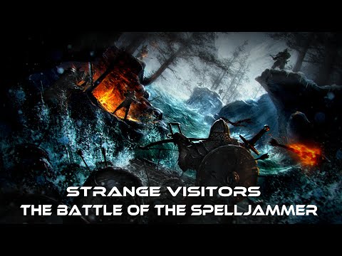 Strange Visitors – The Battle of the Spelljammer – Episode 6