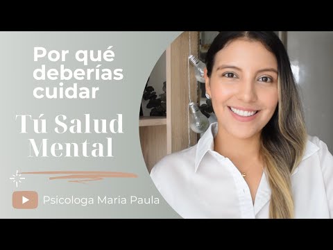 ¿POR QUÉ CUIDAR TU SALUD MENTAL? - Consecuencias - Psicóloga Maria Paula
