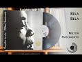 Bela Bela - Milton Nascimento (1981, HD 4K, Vinyl)