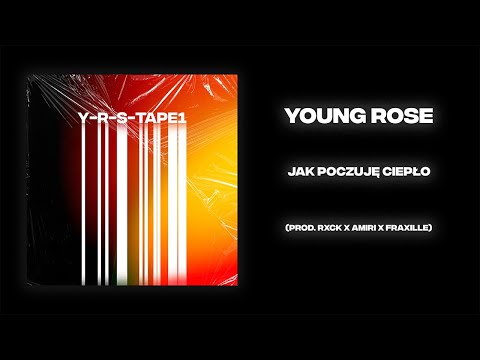 Young Rose - Jak poczuję ciepło (prod. Rxck x Amiri x fraxille)