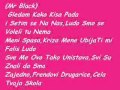 Mr Black Ft Bato Bez Tebe Lyrics (text) 